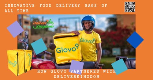 Les 5 sacs de livraison de nourriture les plus innovants de tous les temps : comment GLOVO s'est associé à DeliverKingdom